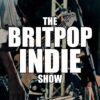 The Britpop Indie Show